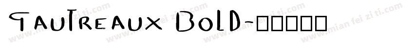 Gautreaux Bold字体转换